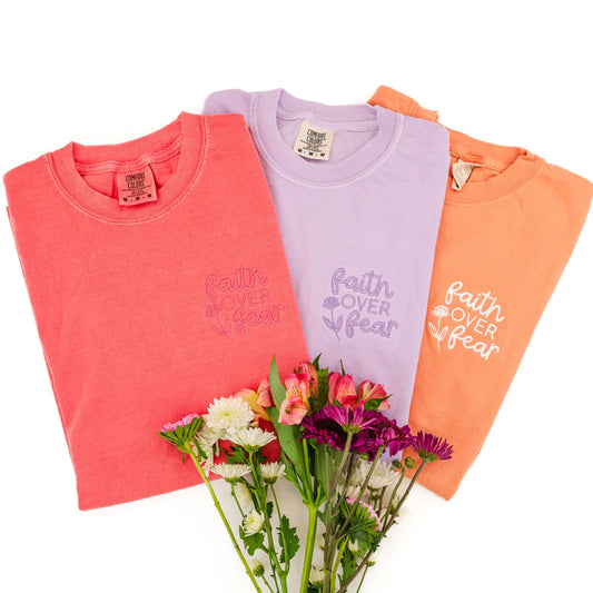 Embroidered SHORT SLEEVE Comfort Colors Tee - FAITH OVER FEAR