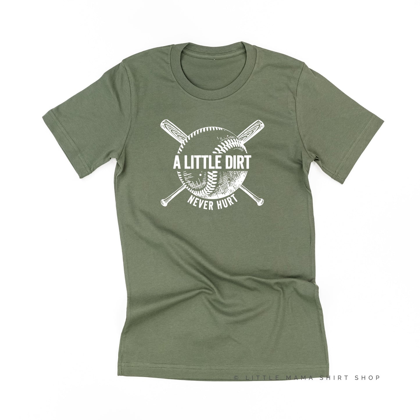 Baseball-A Little Dirt Never Hurt - Unisex Tee