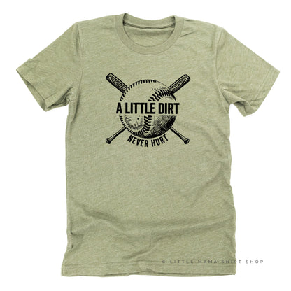 Baseball-A Little Dirt Never Hurt - Unisex Tee