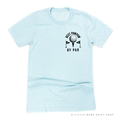 BEST PAWPAW BY PAR - Unisex Tee